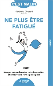 Ne plus être fatigué