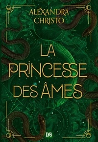 Livre gratuit téléchargement audio mp3 La princesse des âmes 9782378765569 par Alexandra Christo, Sylvie Cohen