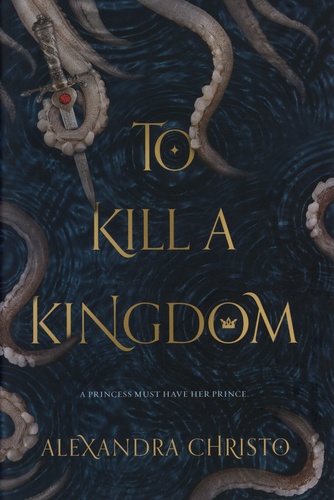 Alexandra Christo - To Kill a Kingdom.