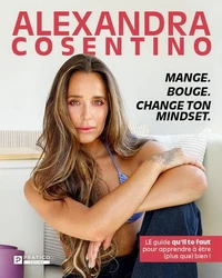 Mange. Bouge. Change ton mindset