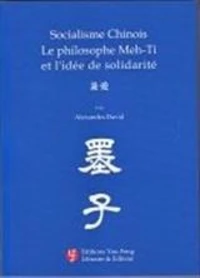 Socialisme chinois, le philosophe Meh-Ti et l'idée de solidarité