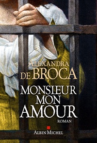 Alexandra de Broca - Monsieur mon amour.