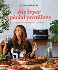 Air fryer spécial protéines