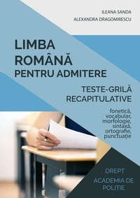  Alexandra Dragomirescu - Limba română (Teste-grilă recapitulative).