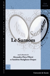 Alexandra-Flora Pifarre et Sandrine Rutigliano-Daspet - Le surnom.