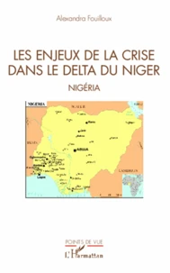 Les enjeux de la crise dans le delta du Niger