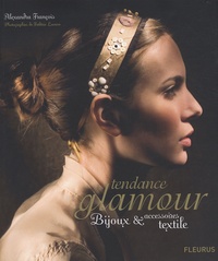 Alexandra François - Tendance glamour - Bijoux et accessoires textiles.