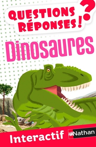 QUESTION REPONS  Dinosaures - Questions/Réponses