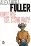 Alexandra Fuller - Une vie de cow-boy.