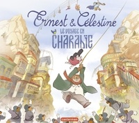 Alexandra Garibal et Gabrielle Vincent - Ernest et Célestine  : Le Voyage en Charabie.
