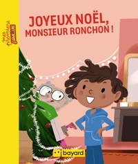 Alexandra Garibal - Joyeux Noël, Monsieur Ronchon !.