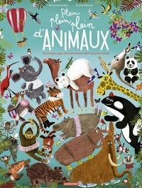 Télécharger des livres de google books gratuitement Plein plein plein d'animaux  - Un imagier giga extra d'animaux dans tous leurs états (Litterature Francaise) 9782203205963