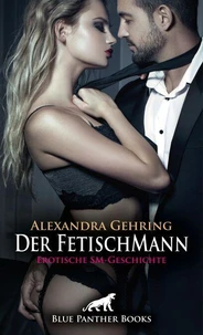 Der FetischMann | Erotische SM-Geschichte