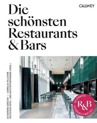 Die schönsten Restaurants &amp; Bars 2023