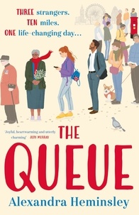 Alexandra Heminsley - The Queue - The heartwarming novel inspired by the queue for the Queen.