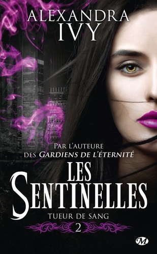 Les sentinelles Tome 2 Tueur de sang