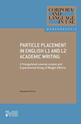 Particle Placement in English L1 and L2 Academic Writing. A Triangulated Learner-corpus and Experimental Study of Weight Effects