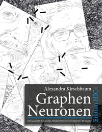 Alexandra Kirschbaum et Marcellus M. Menke - Graphen Neuronen - Eine Zukunfts-Geschichte mit Illustrationen von Marcellus M. Menke.