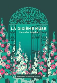 Alexandra Koszelyk - La dixième muse.