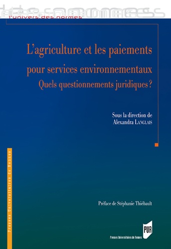 L'agriculture et les paiements pour services environnementaux. Quels questionnements juridiques ?