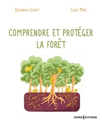 Alexandra Locquet - Comprendre et protéger la forêt.