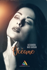 Alexandra Mac Kargan et Homoromance Éditions - Océane | Roman lesbien, livre lesbien.