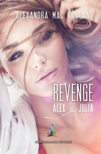 Revenge ~ Alex et Julia, la rencontre | Nouvelle lesbienne