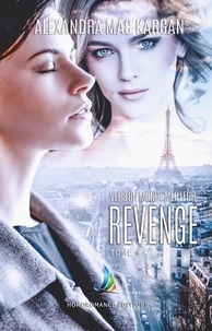 Alexandra Mac Kargan et Homoromance Éditions - Revenge - tome 3 | Livre lesbien, roman lesbien.