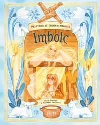 Mes petites célébrations magiques - Imbolc
