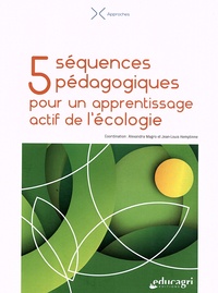 Alexandra Magro et Jean-Louis Hemptinne - 5 séquences pédagogiques pour un apprentissage actif de l'écologie.