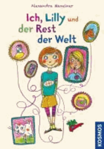 Alexandra Maxeiner - Ich, Lilly und der Rest der Welt.