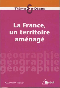 La France, un territoire amenagé