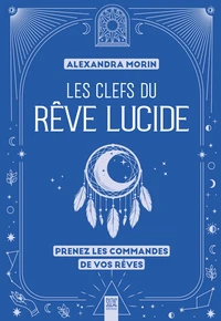 Les clefs du rêve lucide