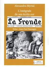 L'intégrale de ses écrits sur La fronde