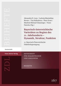 Bayerisch-österreichische Varietäten zu Beginn des 21. Jahrhunderts – Dynamik, Struktur, Funktion