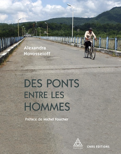 Alexandra Novosseloff - Des ponts entre les hommes.