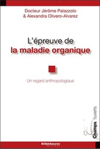 L'épreuve de la maladie organique