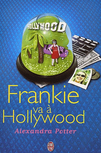 Alexandra Potter - Frankie Va A Hollywood.