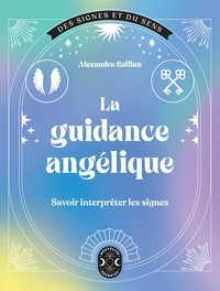 Alexandra Raillan - La guidance angélique.