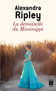 Alexandra Ripley - La demoiselle du Mississippi.