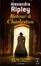 Alexandra Ripley - Retour à Charleston.