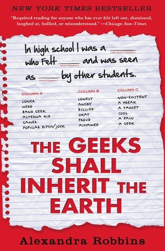 The Geeks Shall Inherit the Earth. Popularity, Quirk Theory, and Why Outsiders Thrive After High School