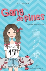 Téléchargement gratuit en ligne d'ebooks Gang de filles en francais ePub PDF 9782897832414 par Alexandra Roy