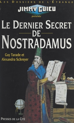 Le dernier secret de Nostradamus