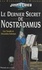 Le dernier secret de Nostradamus