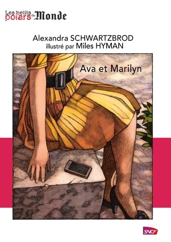 Alexandra Schwartzbrod et Miles Hyman - Ava et Marilyn.