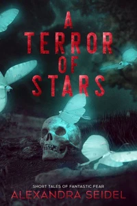A Terror of Stars