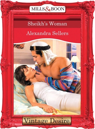 Alexandra Sellers - Sheikh's Woman.
