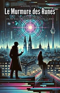Télécharger des ebooks sur iPad mini Le Murmure des Runes: Un Thriller paranormal sur une mission dangereuse pour sauver le monde 9798230148609