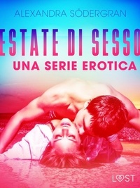 Alexandra Södergran et  LUST - Estate di sesso - una serie erotica.